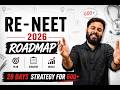 RE-NEET 2026 Roadmap 🔥 | 28 Days Strategy for 600+