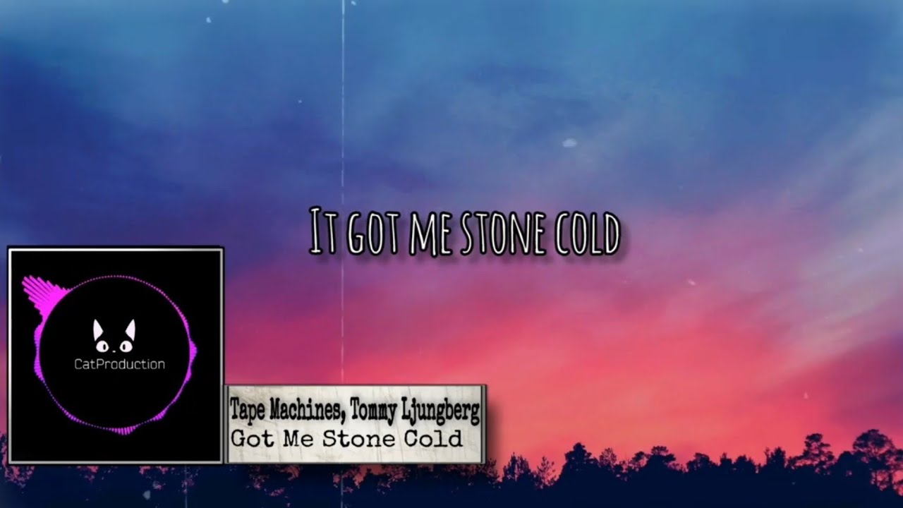 Tape Machines, Tommy Ljungberg Got Me Stone Cold (Lyric) YouTube