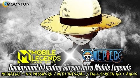 Mobile Legends X One Piece | Background and Loading Screen Intro Mobile Legends
