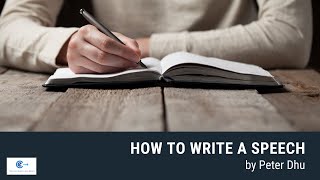 How To Write A Speech | Peter Dhu