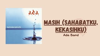 Ada Band- Masih Sahabatku Kekasihku || Lirik Lagu