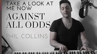 Against all Odds (Take A Look At Me Now) - Phil Collins cover by David Agius chords