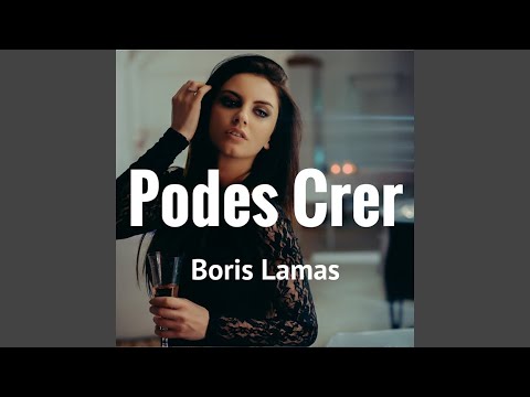 Podes Crer by Boris Lamas on  Music 