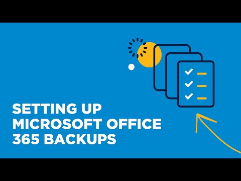 Setting Up Microsoft Office 365 Backups