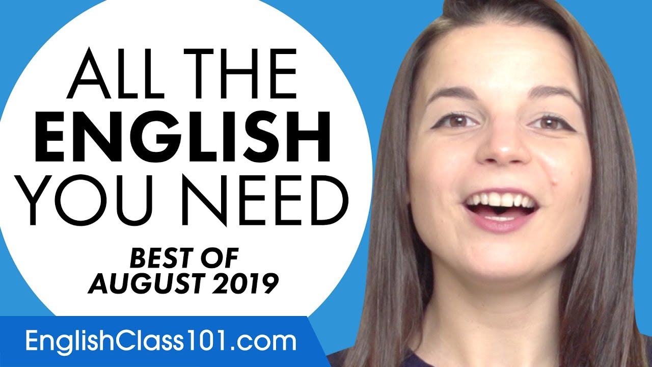 Your Monthly Dose of English - Best of August 2019