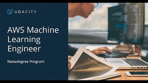 Introducing the new AWS Machine Learning Engineer Nanodegree Program