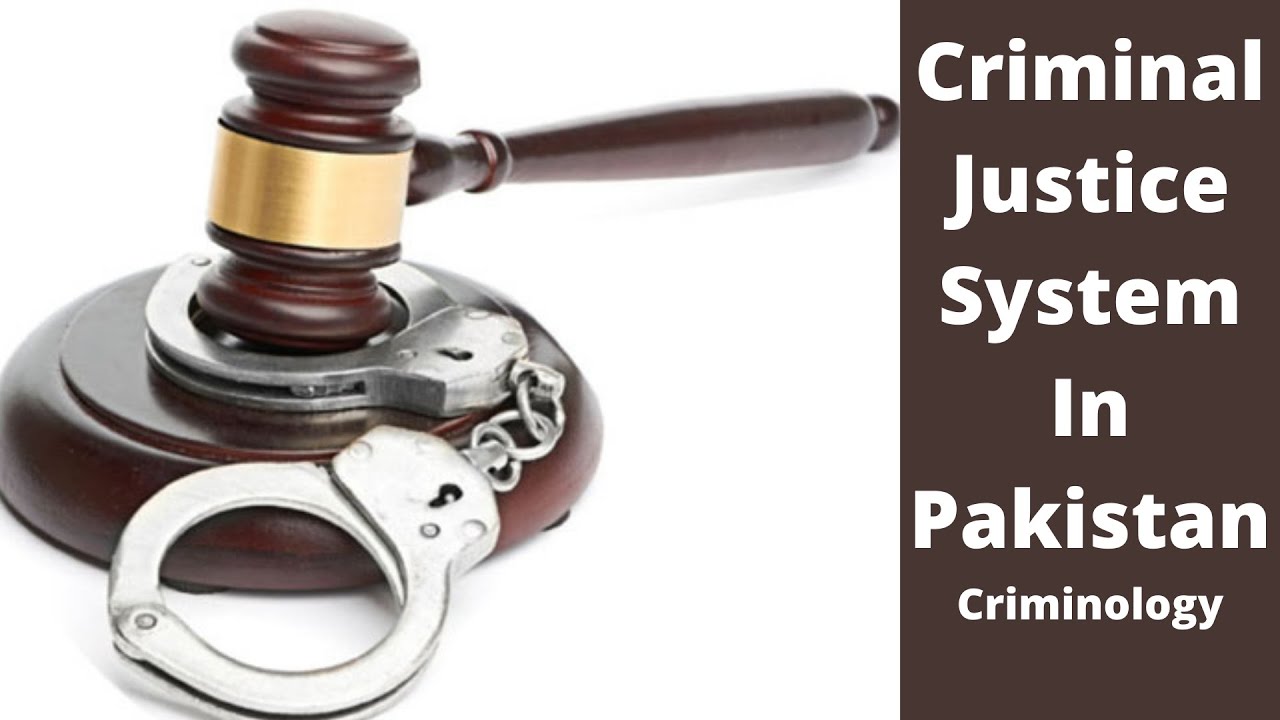 criminal justice system in pakistan essay