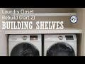 DIY Project - Laundry Closet Rebuild Pt 2 Shelves