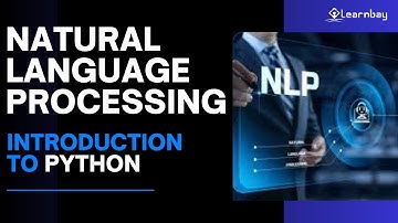 Natural Language Processing (NLP) | Python | Learnbay