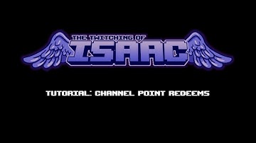 Twitching of Isaac - Tutorial - Channel Point