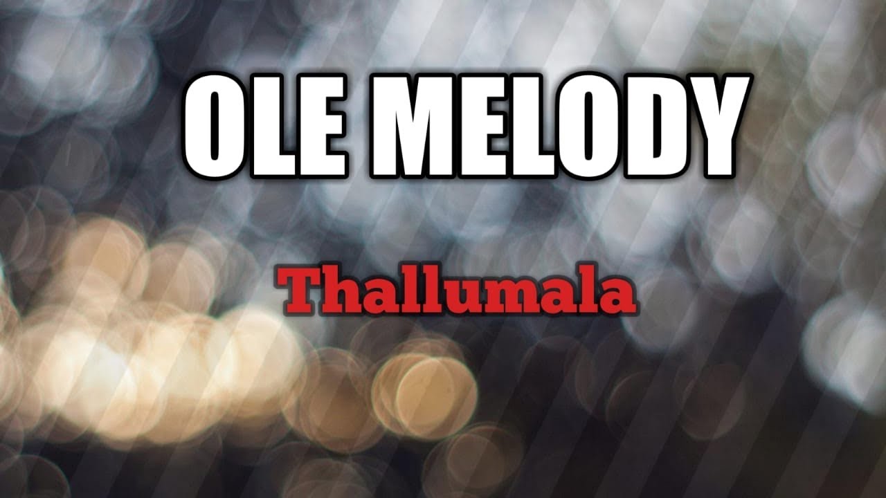 Ole Melody Thallumala Cover song Malayalam song YouTube