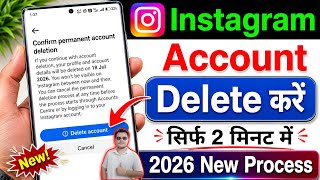 Instagram Account Delete Kaise Kare Permanently 2026 | How To Delete Instagram Account Permanently