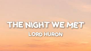 The Night We Met – Lord Huron (Lyrics)