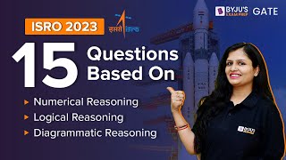 ISRO 2023 | 15 Questions Based On Numerical Reasoning, Logical Reasoning, Diagrammatic Reasoning