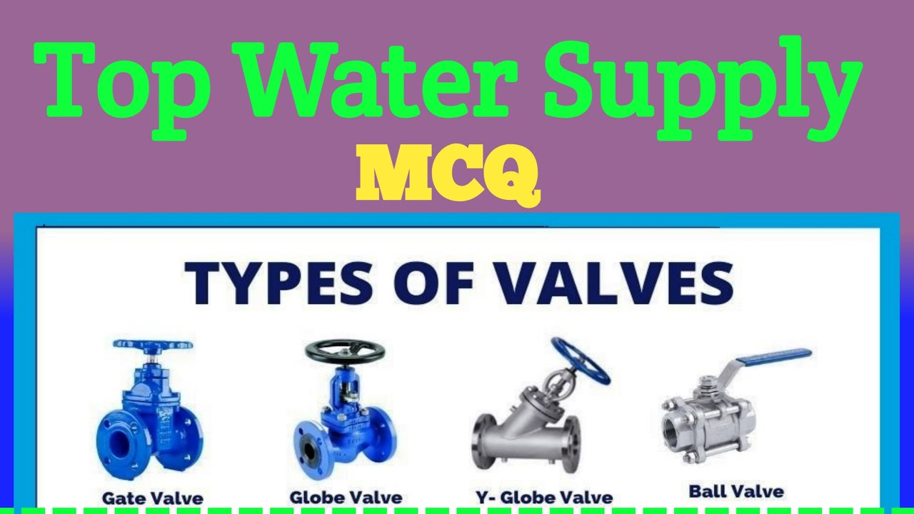 Water Supply MCQ (Different Types of Valve) YouTube