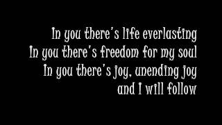 Chris Tomlin - I will follow with Lyrics