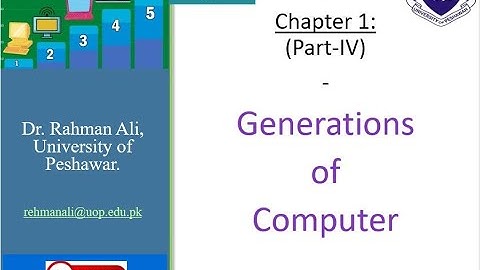 Lect 4 - Generations of Computers | Dr. Rahman Ali | University of Peshawar