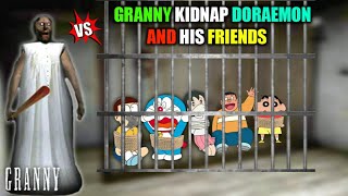 GRANNY KIDNAP DOREMON SHINCHAN AND HIS FRIENDS | Granny Door Escape | Doremon VS Granny