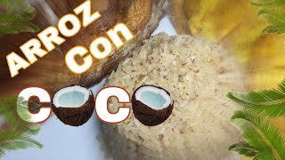 ARROZ CON COCO FÁCIL | ARROZ CON COCO COSTEÑO | COMO HACER ARROZ CON COCO COLOMBIANO