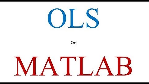 Ordinary Least Square (OLS) on MATLAB