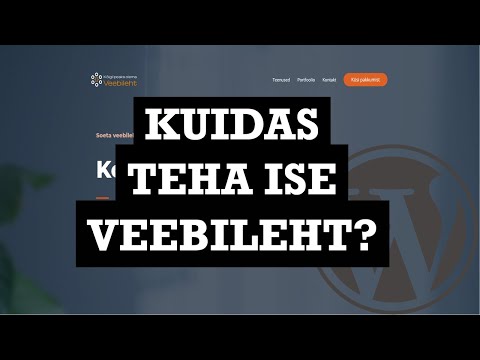 Veebilehe Tegemine WordPressis | Kodulehe Tegemine