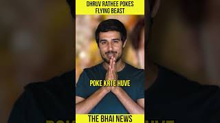 Dhruv Rathee Pokes Flying Beast The Bhai News