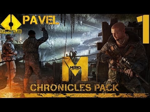 Видео: Прохождение Metro: Last Light [DLC: Chronicles Pack] (HD 1080p) - Хроники: Павел - Часть 1