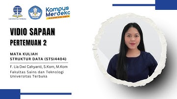 Vidio Sapaan Pertemuan 2 - Struktur Data (STSI4404) - UT