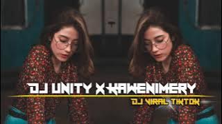 DJ UNITY X KAWENIMERY VIRAL TIKTOK Slow Beat