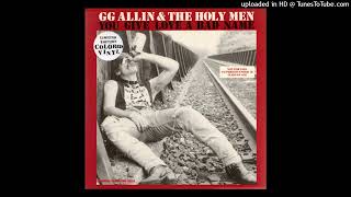 Watch Gg Allin Im A Rapist video