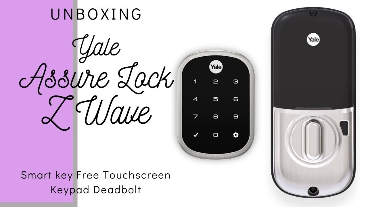 Unboxing of Yale Assure Lock with Z wave Plus Technology (Year 2020