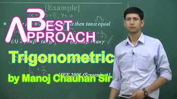 Maths IIT Trigonometric by Manoj Chauhan Sir