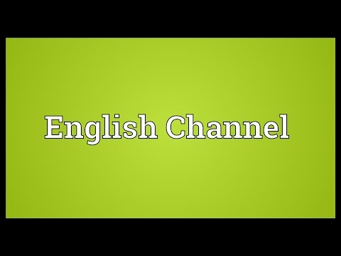 English Channel Meaning