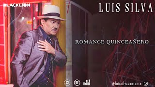 Luis Silva - Romance Quinceañero (Video Lyric Oficial) chords