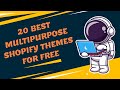 20 best multipurpose shopify themes for free