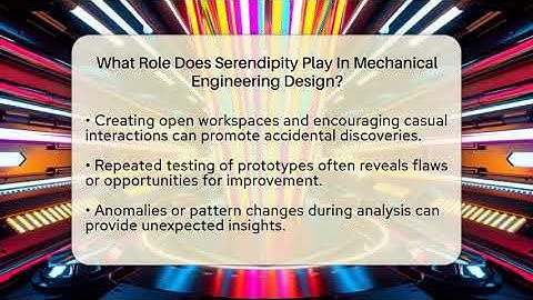 What Role Does Serendipity Play In Mechanical Engineering Design? - Mechanical Engineering Explained