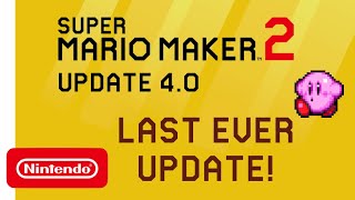 Super Mario Maker 2 Update 4.0 - The Last Ever Update