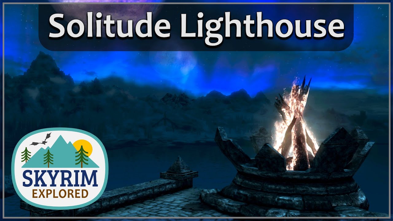 Solitude Lighthouse Skyrim Explored YouTube