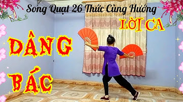 💥SONG QUẠT 26 THỨC - LỜI CA DÂNG BÁC  CÙNG HƯỚNG💥  NHẠC CHẬM (Theo Yêu Cầu ) @ Bích Phạm 02 MK