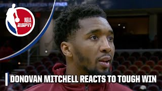 'IT'S NOT ALWAYS GOING TO BE PRETTY!' 😅 - Donovan Mitchell after Cavs' tough win | NBA on ESPN