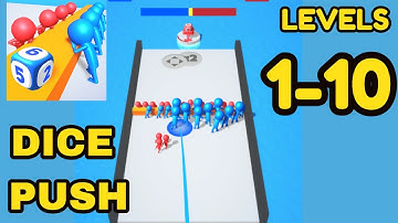 Dice Push Game By Voodoo Levels 1 - 10 Gameplay Walkthrough  | (iOS - Android)
