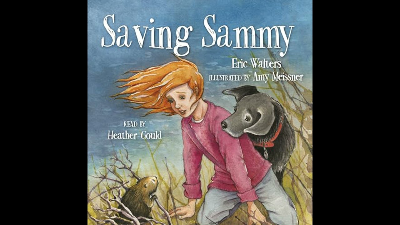 Saving Sammy by Eric Walters | Full Audiobook