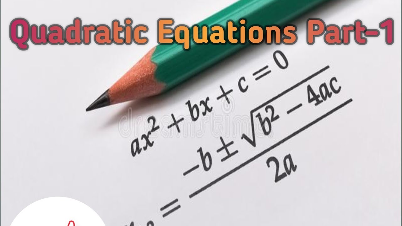 QUADRATIC EQUATIONS PART-1 || BASIC || POLYNOMIALS|| - YouTube