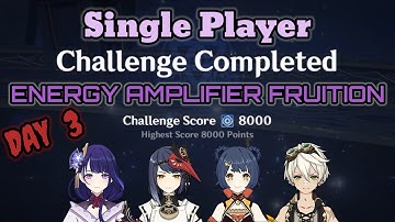DAY 3 ENERGY AMPLIFIER FRUITION - Deceitful Domain Max Score 8000 - Raiden Shogun | Genshin Impact