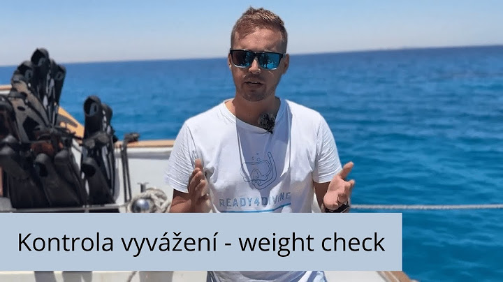 Jak správně provést kontrolu vyvážení při potápění (Weight Check)