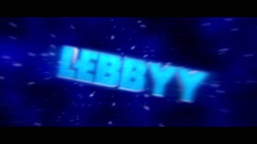 Intro - Lebbyy // By NatanFX