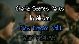 Charlie Scene's Parts In Album 