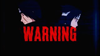 Itachi Vs Sasuke - Warning Editamv