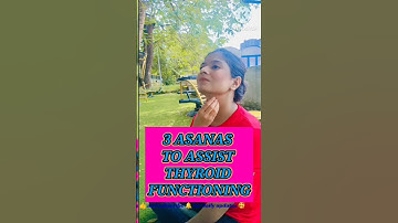 3 Asanas to assist thyroid functioning #motivation #newjourney #yoga# shorts#ytshorts
