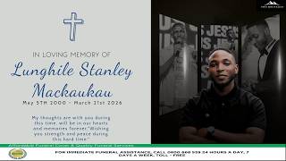 FUNERAL SERVICE OF THE LATE Lunghile Stanley Mackaukau